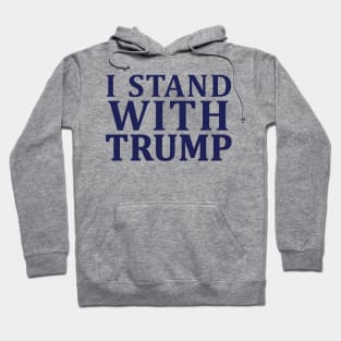 I Stand With Trump Hoodie